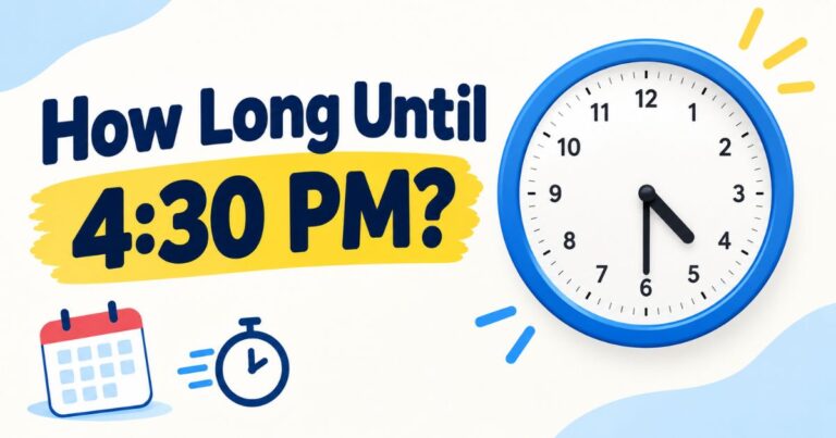 How Long Until 430 PM