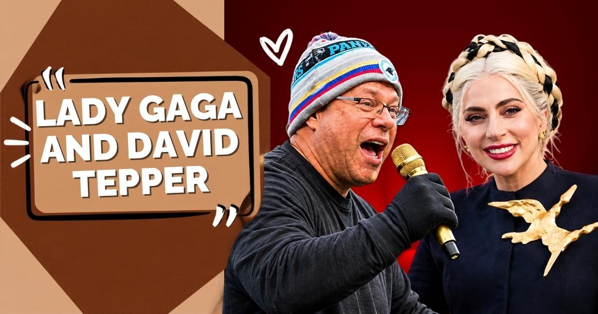 Lady Gaga and David Tepper