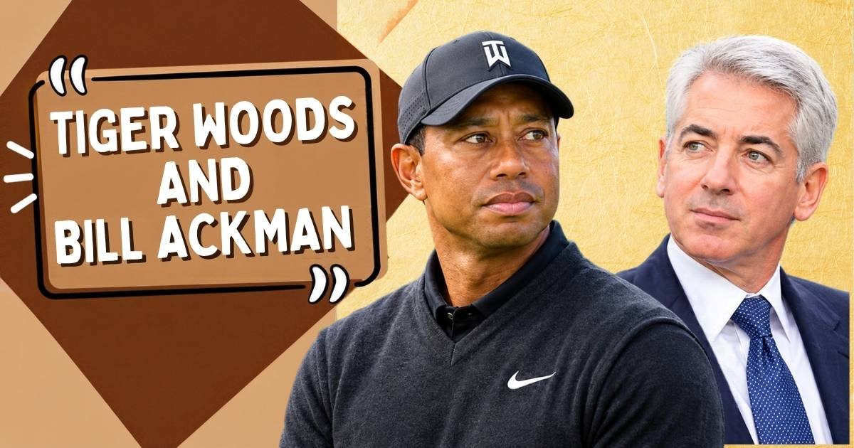 Tiger Woods and Bill Ackman